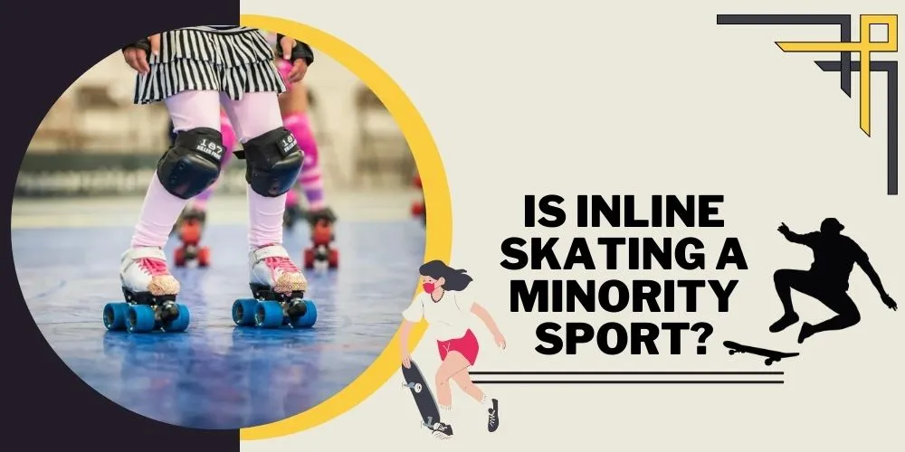 Is Inline Skating a Minority Sport