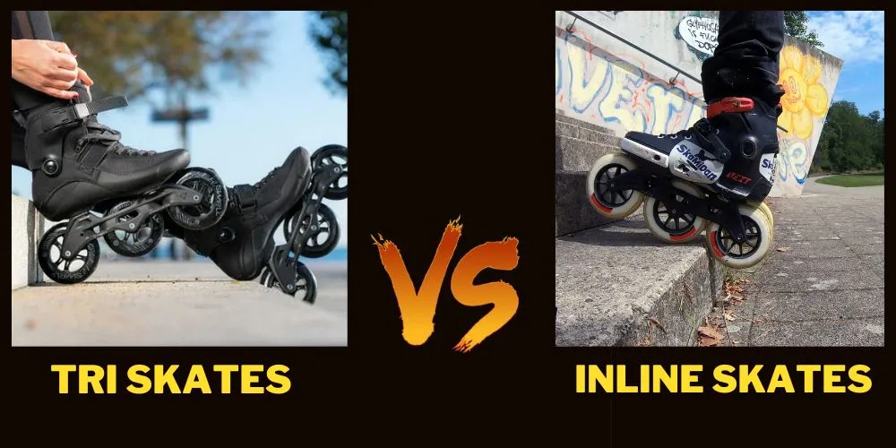 Tri Skates vs Inline Skates: Detailed Comparison