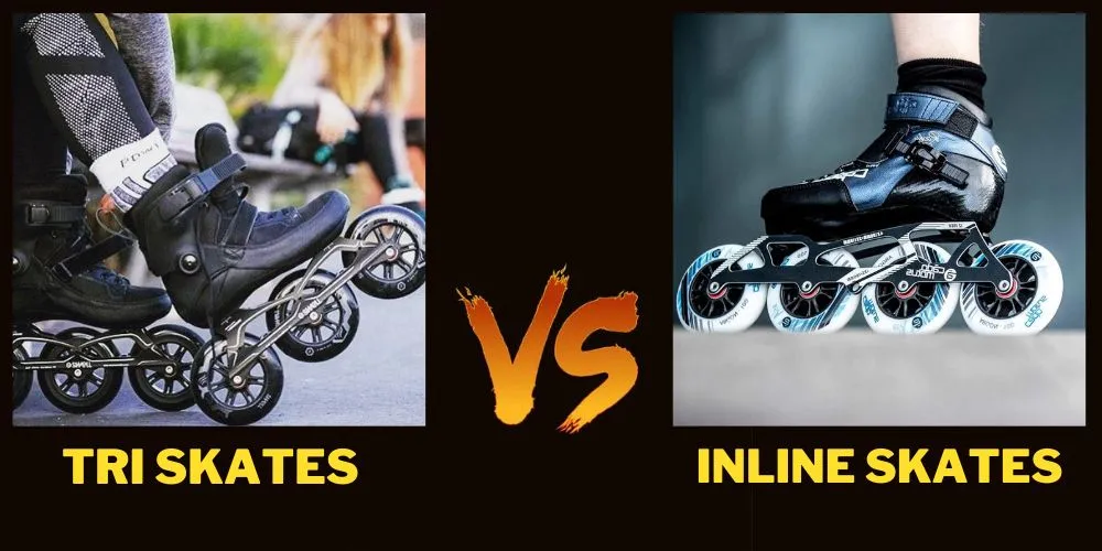 Tri Skates vs Inline Skates: Comparing 