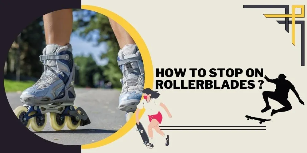 How to Stop on Rollerblades