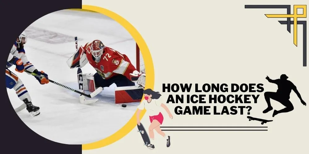 How Long Does an Ice Hockey Game Last