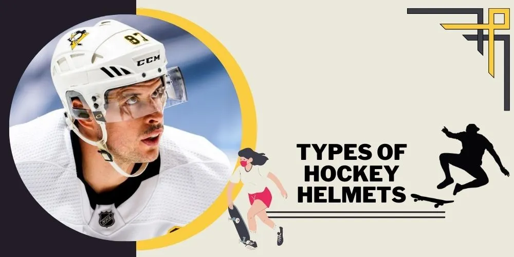 Types of Hockey Helmets